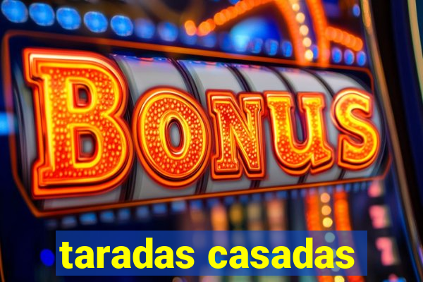 taradas casadas